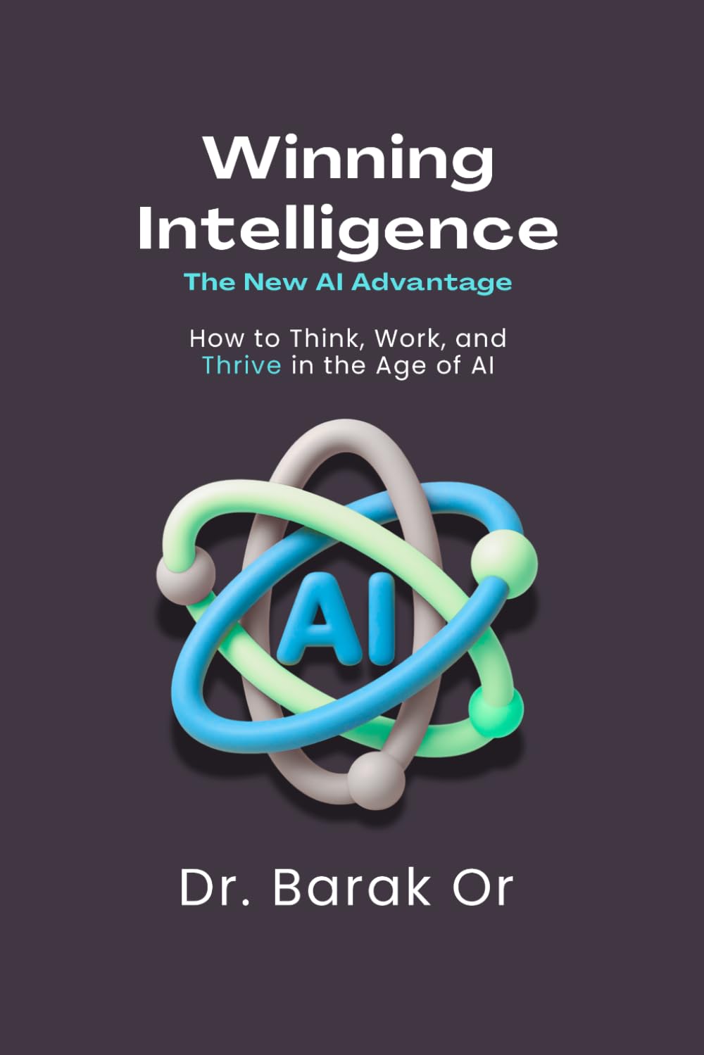 Winning Intelligence: The New AI Advantage book cover